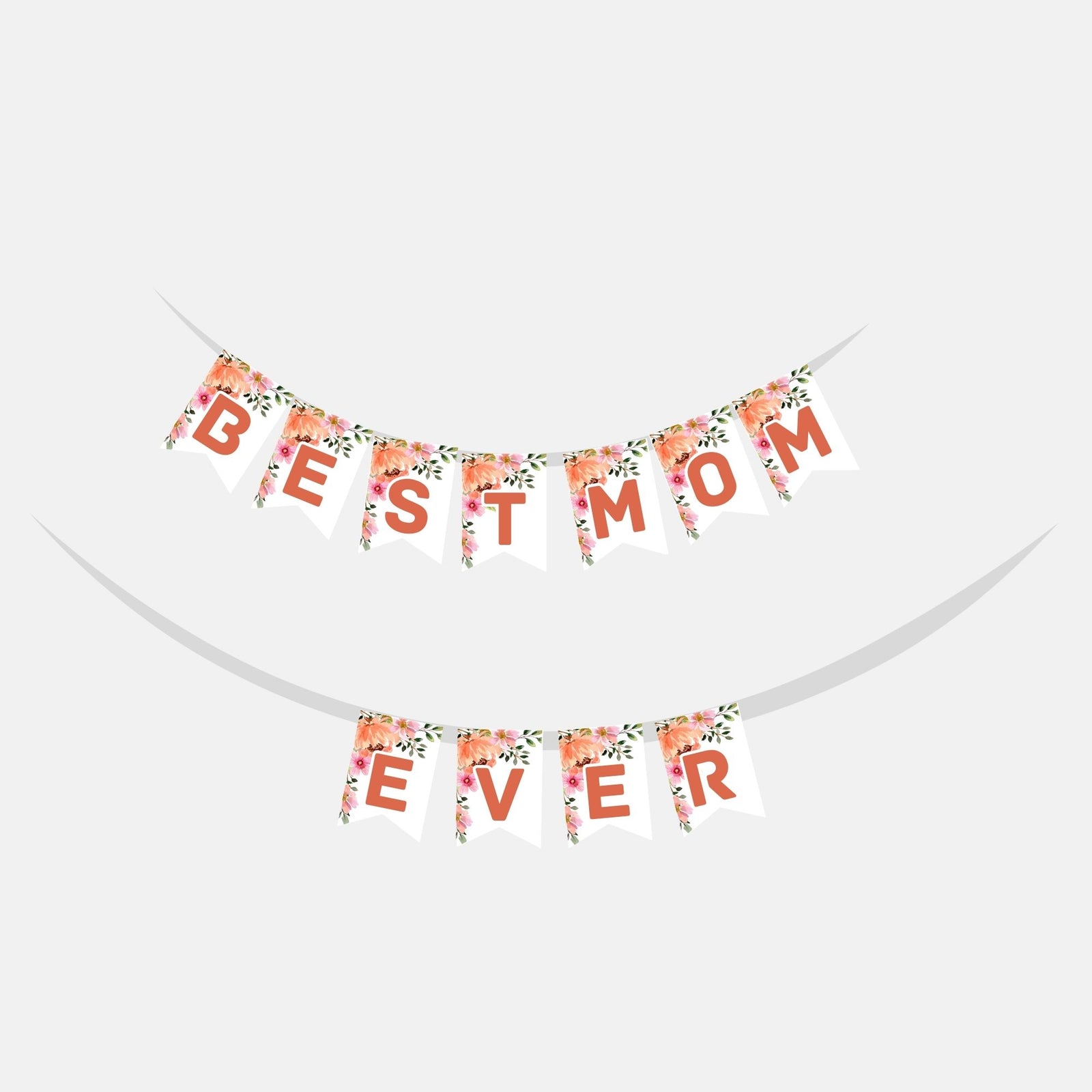 Best Mom Ever - Mothersday banner (6 inches/250 GSM Cardstock/Mixcolour/11 Pcs)